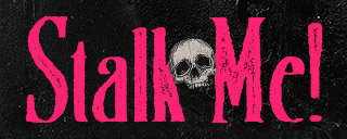 Stalk Me